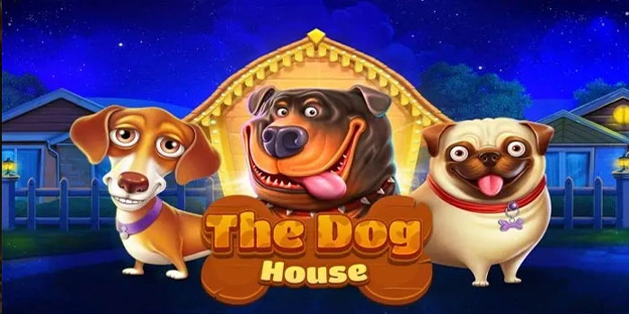 Jackpot Progresif Epik Menjadi Ciri-Ciri Slot The Dog House
