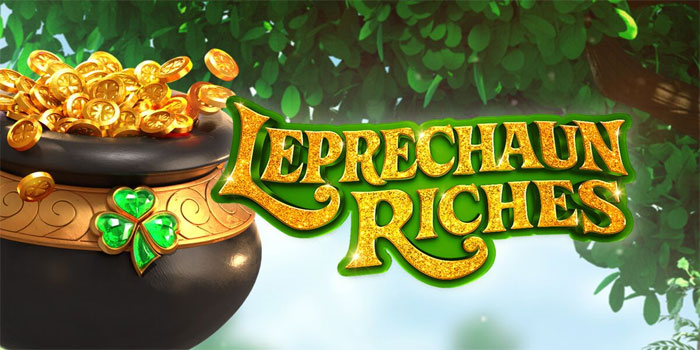 Irama Taruhan Ringan Membuat Slot Leprechaun Riches Mudah Dimainkan